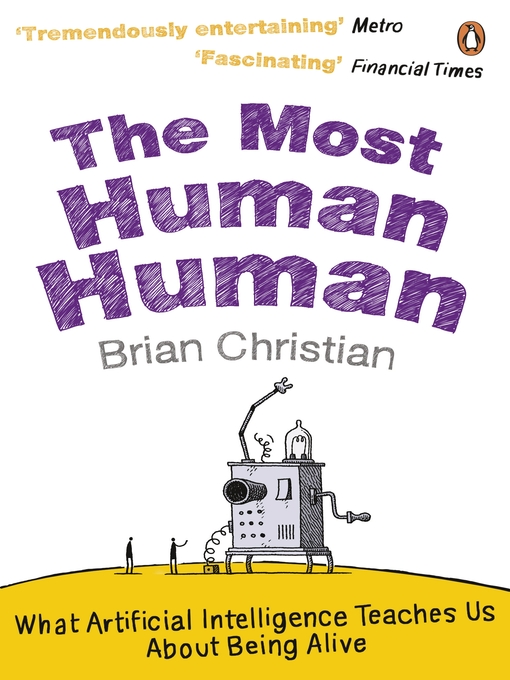 Title details for The Most Human Human by Brian Christian - Available